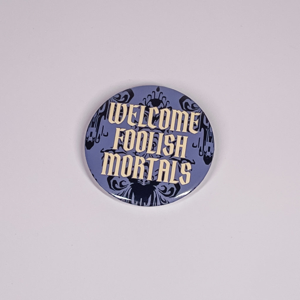Mortals Button Pin