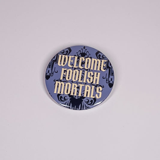 Mortals Button Pin