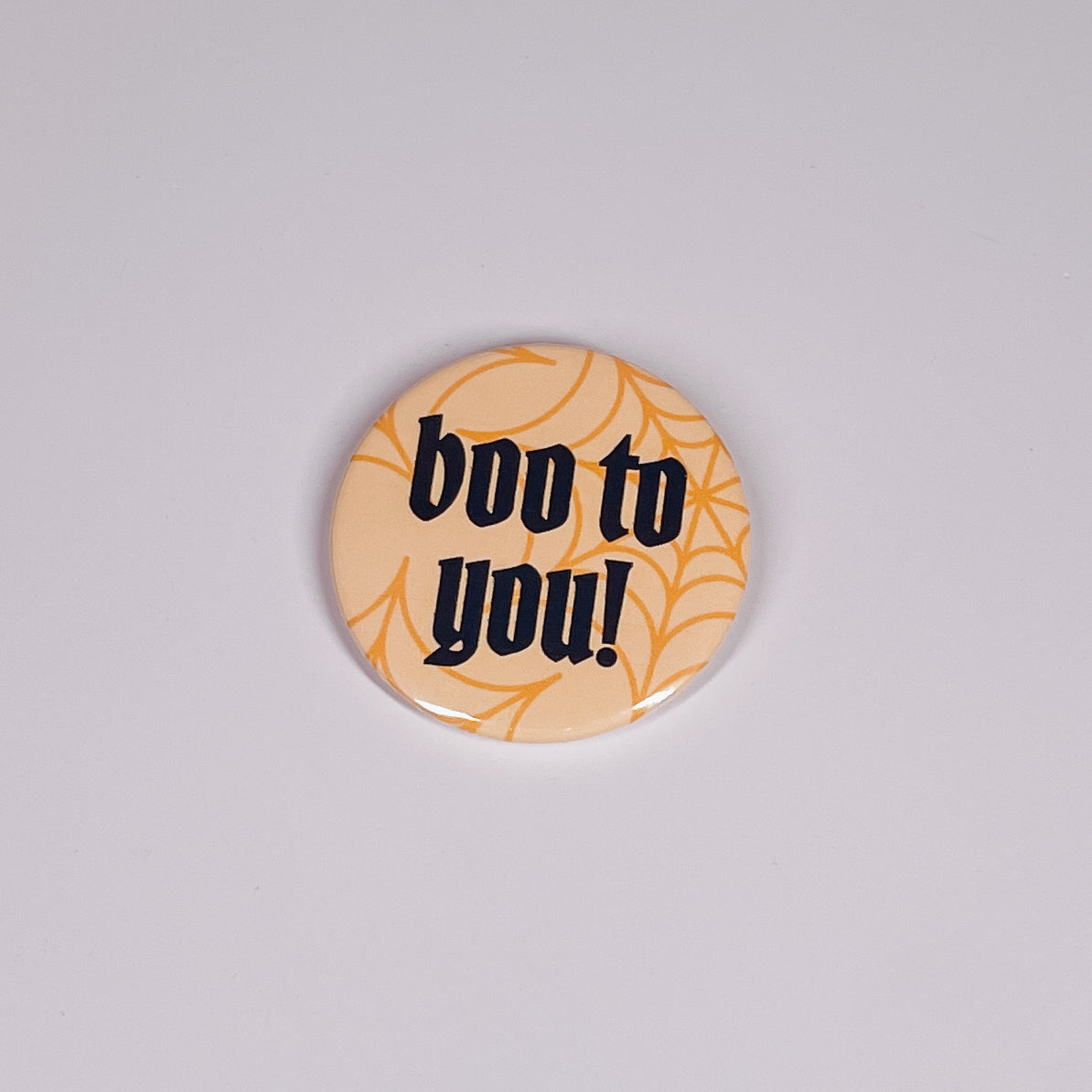 Boo To You Button Pin
