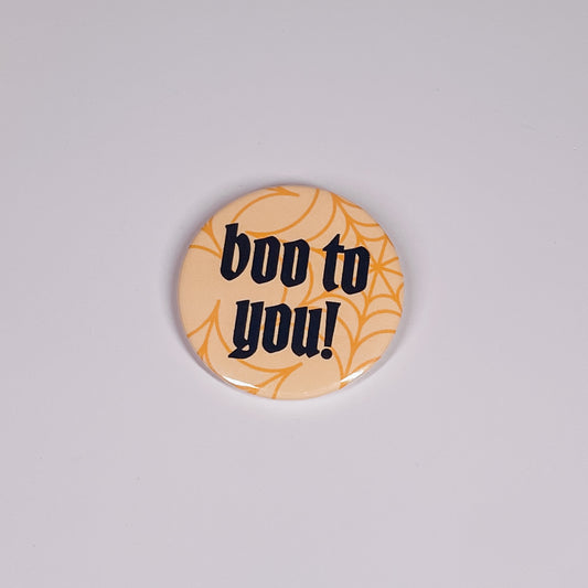 Boo To You Button Pin